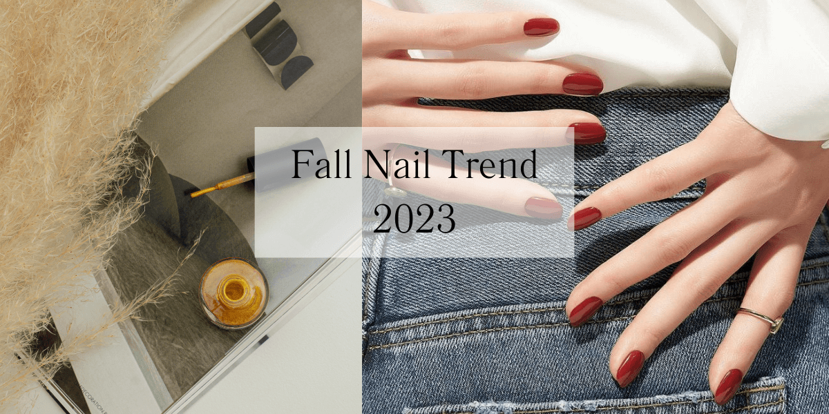Fall Nail Trend 2023
