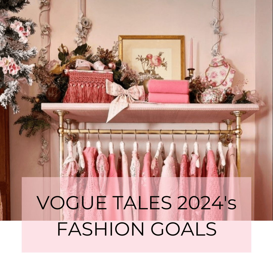 Vogue Tales 2024 Fashion Trends